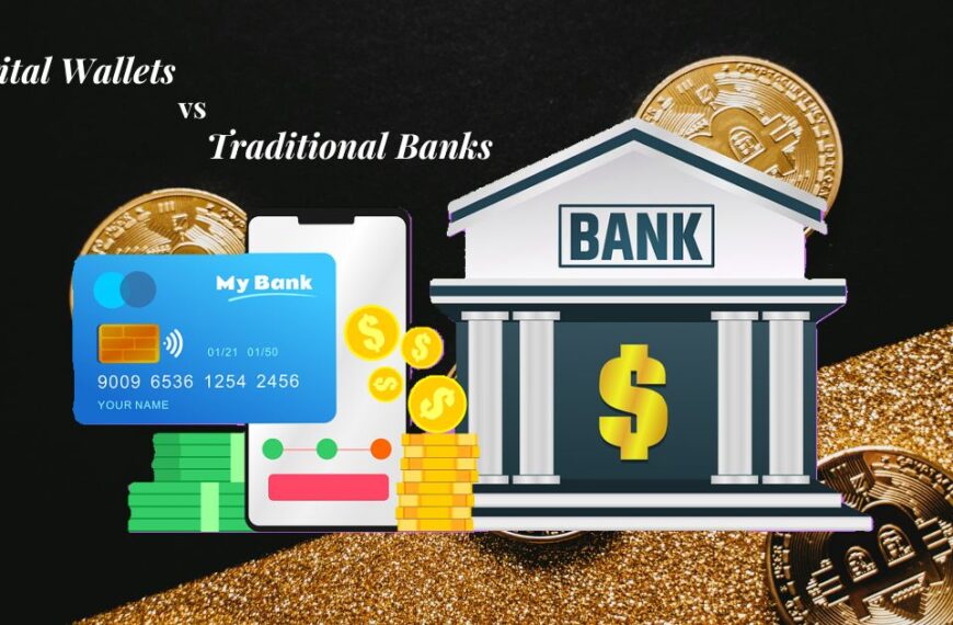 Digital Wallets vs Traditional Banks